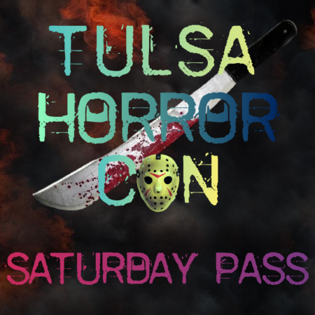 Tulsa Horror Con ( Saturday Pass) Dec. 14th, 2024