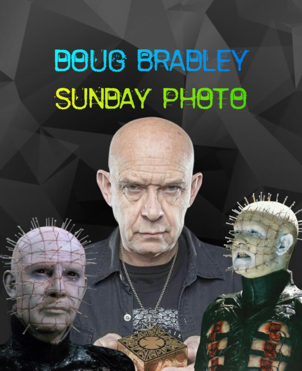 Doug Bradley Professional Photo Op (SUNDAY July, 20th, 2025)