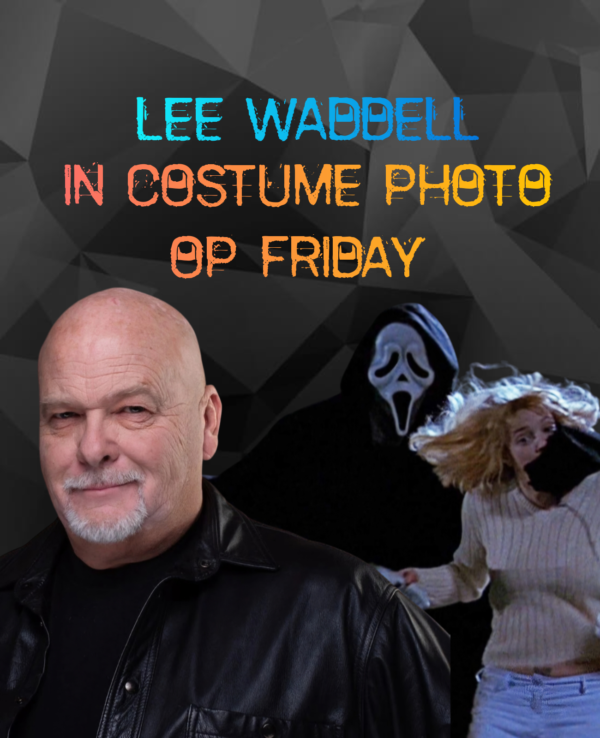 Lee Waddell (In Costume Ghostface Photo Op Friday)