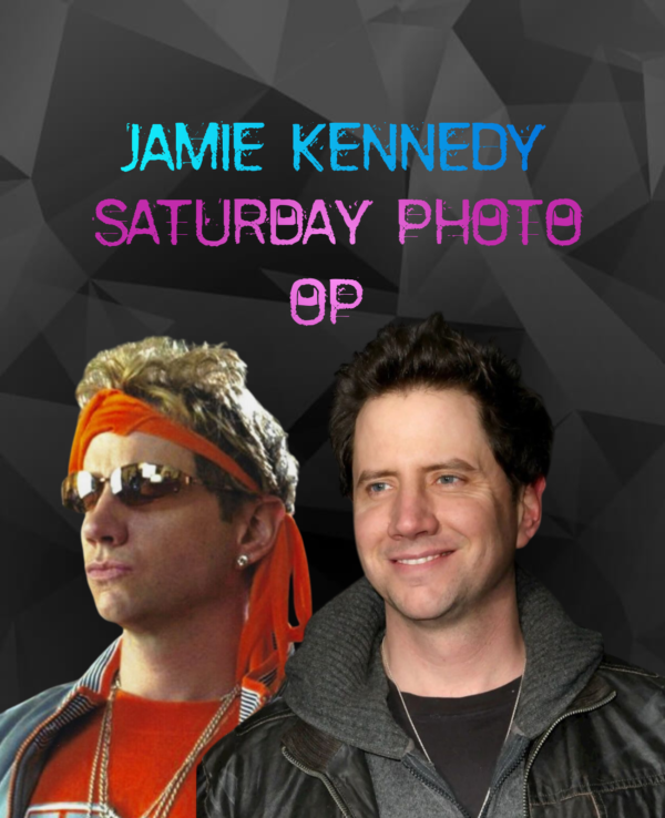 Jamie kennedy Professional Photo Op (SATURDAY)