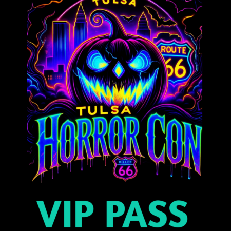 Tulsa Horror Con VIP Pass